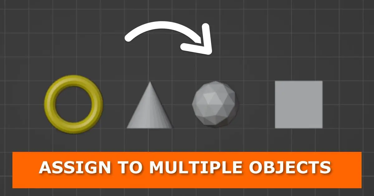 assign material to multiple objects blender