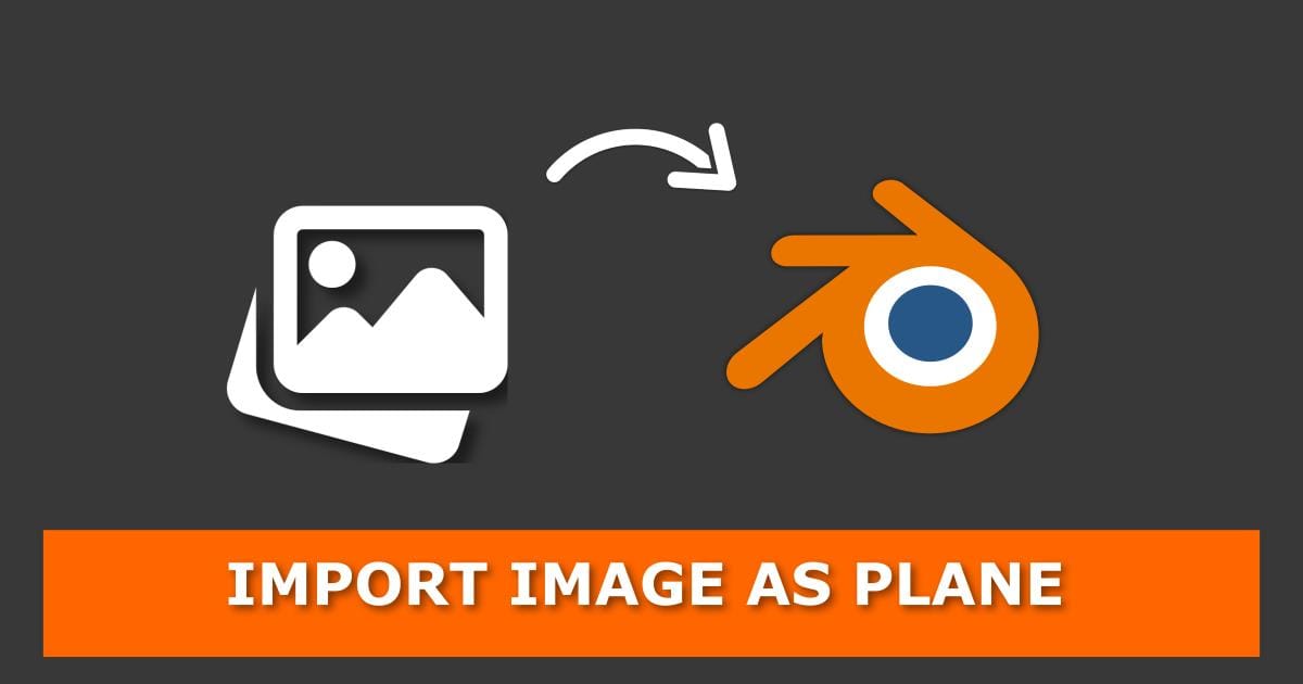 Featured image for a blog post titled 'How to Import Images as Planes in Blender 4.2 or Later. It contains an image icon and Blender software logo with an arrow pointing from the image to the Blender logo representing the process of importing an image into Blender. There is a text 'IMPORT IMAGE AS PLANE' at the bottom.