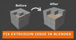 A split-screen Blender viewport showing a subdivided cube with a problematic extrusion on the left under the label “Before,” and a clean, correct extrusion on the right under “After,” connected by a white curved arrow. In the “Before” view, only one face of the 3×3 top grid is sunken inward, leaving an uneven hole. In the “After” view, two adjacent faces are uniformly extruded inward, producing a neat recessed area. An orange banner at the bottom reads “FIX EXTRUSION ISSUE IN BLENDER.”