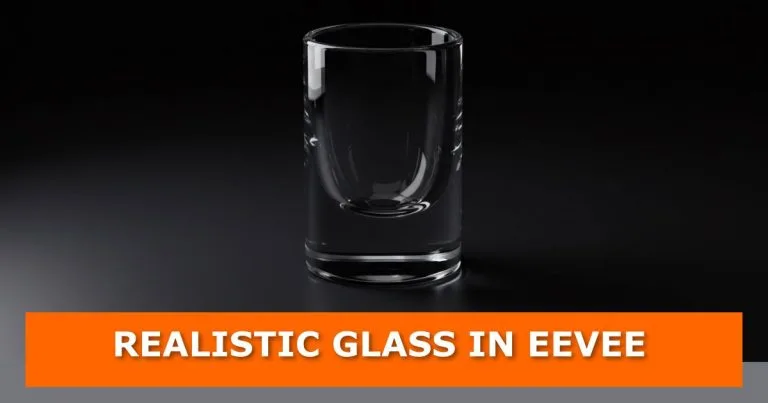 3D render of a clear, realistic glass cup on a dark reflective surface created in Blender’s Eevee renderer. An orange banner at the bottom displays bold white text: “REALISTIC GLASS IN EEVEE.”