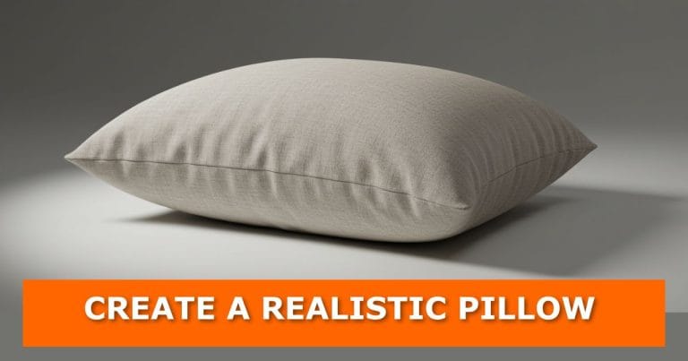 3D render of a realistic gray pillow with soft fabric texture on a neutral background. An orange banner at the bottom displays bold white text: “CREATE A REALISTIC PILLOW.”