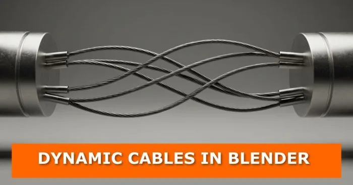 3D render of metallic cables dynamically twisting and connecting between two cylindrical metal objects in Blender. At the bottom, an orange banner with bold white text reads: “DYNAMIC CABLES IN BLENDER.”